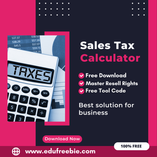 100% Free Sales Tax Calculator Tool: Easily Calculate sales tax by Using this Tool and Earn Money Online