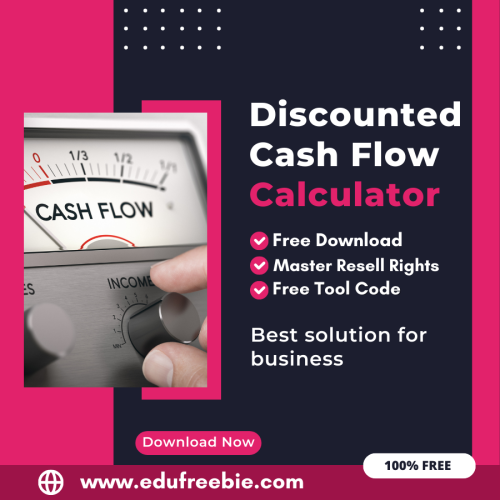 100% Free Discounted Cash Flow Calculator Tool: Easily Calculate Discounted Cashflow by Using this Tool and Earn Money Online