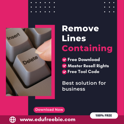 100% Free Remove Lines Containing Tool: Easily Remove Extra Lines By Using this Tool and Earn Money Online