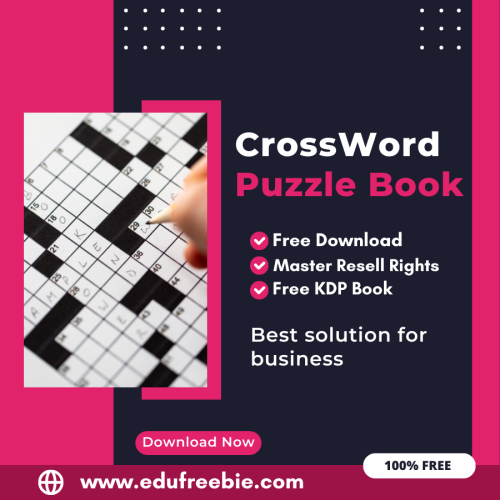 “Maximize Your Earnings with Amazon KDP: A Guide to Publishing a Crossword Puzzle Book with 100% Free to Download and Master Resell Rights”