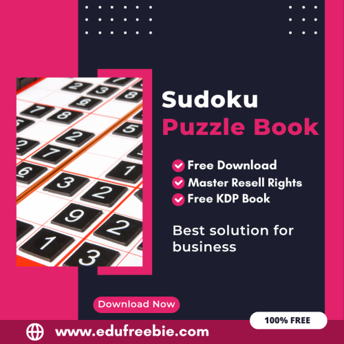 “Maximize Your Earnings with Amazon KDP: A Step-by-Step Guide to Publishing a Sudoku Puzzle Book with 100% Free to Download With Master Resell Rights”