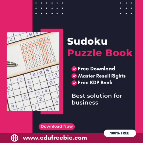 “Earning from Amazon KDP: A Guide to Publishing a Sudoku Puzzle Book with 100% Free to Download With Master Resell Rights”