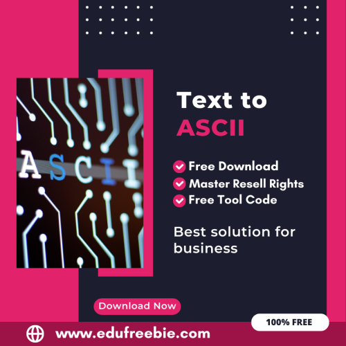 100% Free Text to ASCII Converter Tool: Easily Convert Text code to ASCII by Using this Tool and become a millionaire after selling this tool