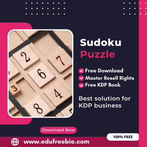 Make Money with Amazon KDP: A Comprehensive Guide to Publishing a Sudoku Puzzle Book with 100% Free to Download With Master Resell Rights