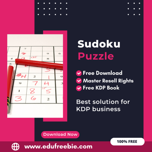 Earning from Amazon KDP: An Expert’s Guide to Publishing a Sudoku Puzzle Book with 100% Free to Download With Master Resell Rights