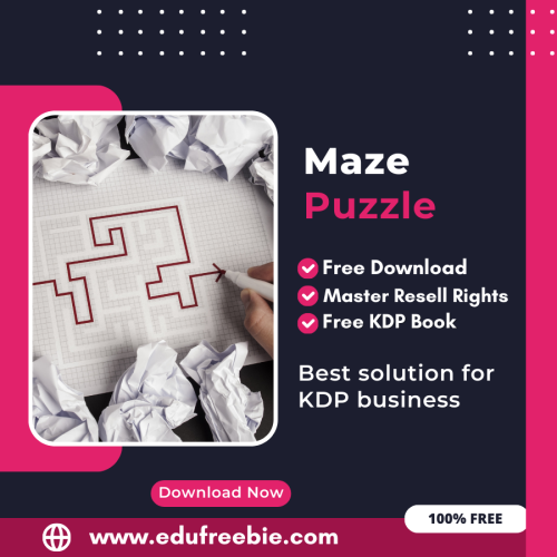 100% Free to Download Maze Puzzle Book For Amazon KDP, Download and Sell and Earn Money Online with Master Resell Rights