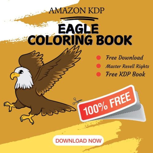 100% Free to download Eagle COLORING BOOK with master resell rights. You can sell these COLORING BOOK as you want or offer them for free to anyone