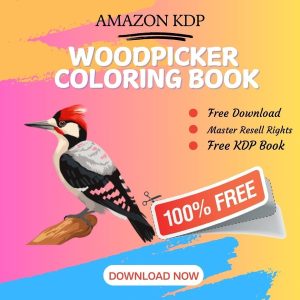 Read more about the article 100% Free to download Woodpicker COLORING BOOK with master resell rights. You can sell these COLORING BOOK as you want or offer them for free to anyone