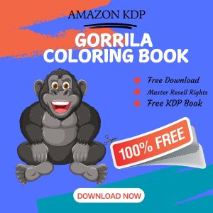 Read more about the article 100% Free to download  Gorillas COLORING BOOK with master resell rights. You can sell these COLORING BOOK as you want or offer them for free to anyone