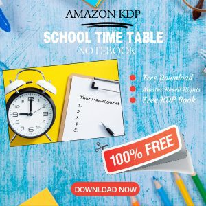 Read more about the article 100% Free to download School Time Table BOOK [1] with master resell rights. You can sell these NOTE BOOK as you want or offer them for free to anyone