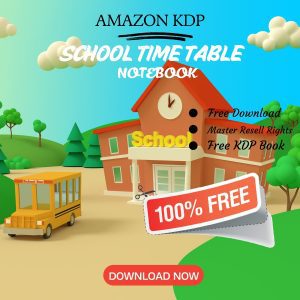 Read more about the article 100% Free to download School Time Table BOOK [2] with master resell rights. You can sell these NOTE BOOK as you want or offer them for free to anyone